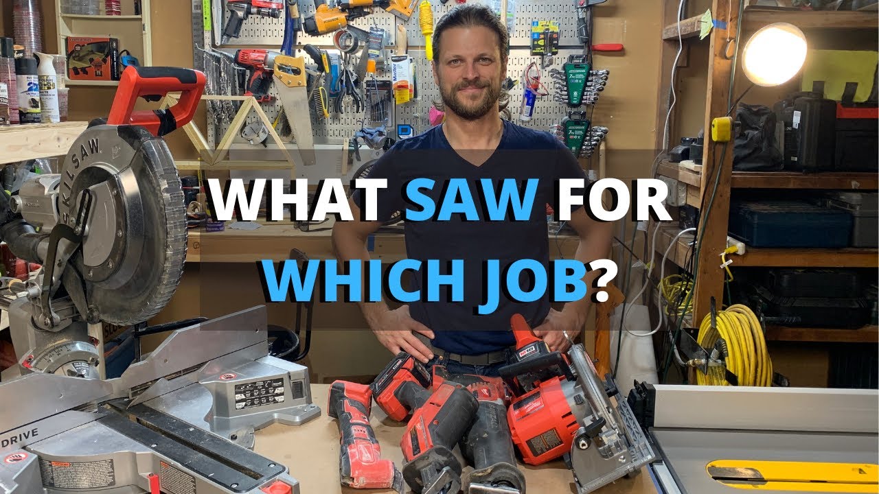 What Type Of Saw Do I Need For Which Job Youtube