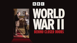 World War Ii Behind Closed Doors Bbc Select