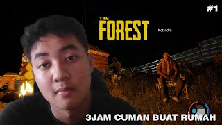 3 JAM GAK NGAPA NGAPAIN! THE FOREST GAMEPLAY #1