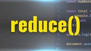 Reduce Javascript method - Simple Explanation for beginners