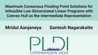 [PLDI24] Maximum Consensus Floating Point Solutions for Infeasible Low-Dimensional Linear(…)