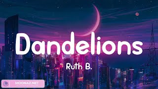 Dandelions - Ruth B. [Lyrics] | Shawn Mendes, Ellie Goulding, Calvin Harris