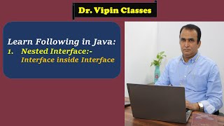 Java Nested Interface:- Interface inside Interface | Dr Vipin Classes
