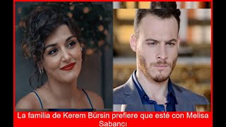 BOMBAZO La FAMILIA de Kerem PREFIERE a OTRA antes que a Hande Erçel