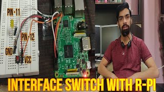Interface Switch And LED With Raspberry pi 3| switch with raspberry pi | raspberry pi for beginners