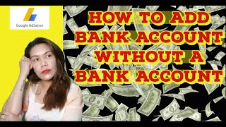 Paano Sumahod ng Walang Bank Account | How to add Bank Details in Google Adsense | Helpful Tips