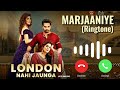 marjaaniye london nahi jaunga latest ringtones ary digita ary film background music