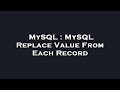 MySQL : MySQL Replace Value From Each Record