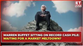 Warren Buffett Sitting On Record Cash Pile: Where Will He Invest That Money? | Buffett | ET Now