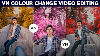 Colour Change Video Editing In Vn App | Video Colour Grading In Vn App