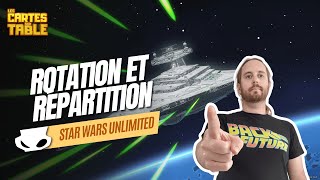 STAR WARS UNLIMITED - ROTATION ANNONCEE