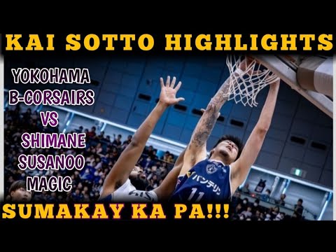 KAI SOTTO 20 POINTS 2O MINUTES | YOKOHAMA B-CORSAIRS HIGHLIGHTS - YouTube