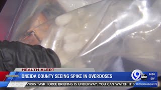 Oneida County seeing spike in overdoses