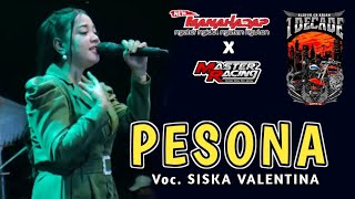 PESONA - SISKA VALENTINA - Master Music x Manahadap Studio | 1 Decade Bledug CB Krian 2023