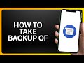 How To Take Backup Of Google Messages Tutorial