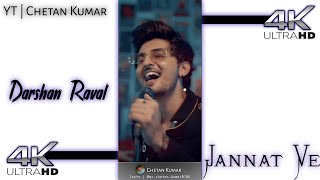 Jannat ve Whatsapp Status | Darshan Raval | Top Full Screen Status 2021 | Download  | Chetan Kumar