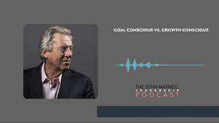 Goal Conscious vs Growth Conscious part 2