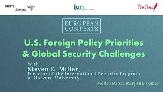 Conversation with Prof. Steven E. Miller: US Foreign Policy Priorities & Global Security Challenges