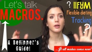 LET'S TALK MACROS; A Beginner's Guide. IIFYM, Flexible Dieting, MyFitnessPal/Vlogmas 8