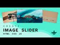How to create beautiful image slider using HTML, CSS, Vanilla Javascript