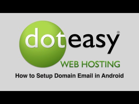 How to setup your domain email account on Android Device How to setup your domain email account on Android Device