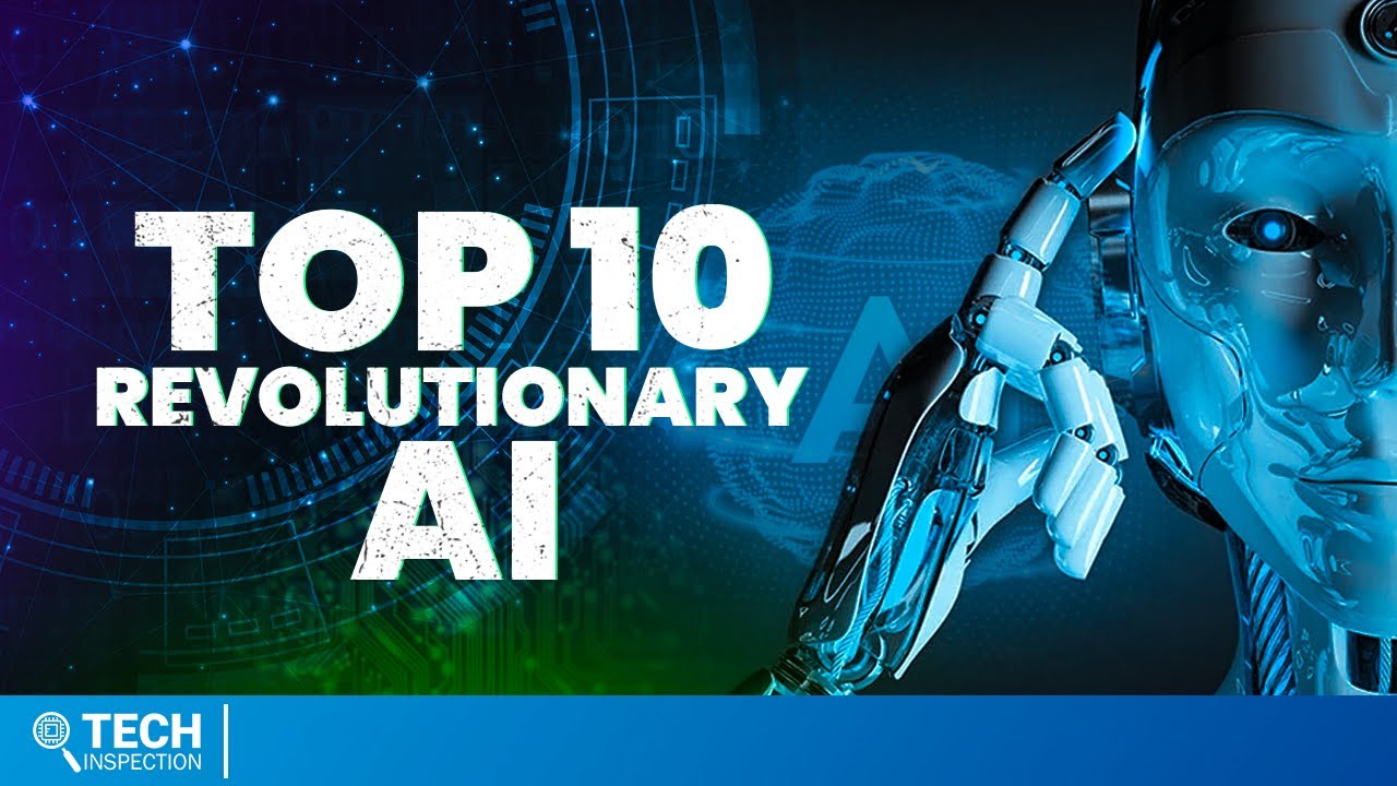 Top 10 Revolutionary Artificial Intelligence Projects In 2023 - YouTube