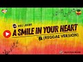 A SMILE IN YOUR HEART (REGGAE VERSION) - DJ JORBS