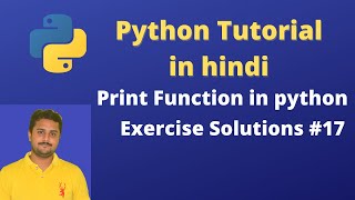 Exercise solution of print function in python | Python tutorial in hindi #17
