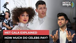 Met Gala: What is it? How Much Do Celebs Pay? | NDTV Beeps