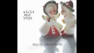 Ingrid Michaelson - The Way I Am