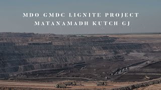 MDO GMDC LIGNITE PROJECT MATANAMADH KUTCH GJ