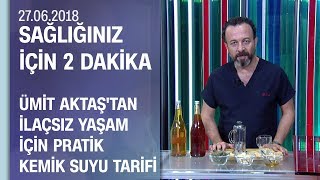 Dr. Ümit Aktaş'tan ilaçsız yaşam için pratik kemik suyu tarifi