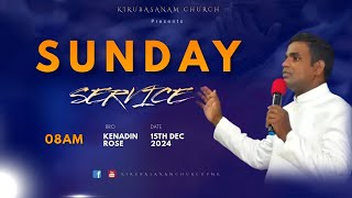 🔴LIVE | SUNDAY SERVICE (15/12/2024) | KIRUBASANAM CHURCH OF CHRIST | PARAMAKUDI | Pr. KENADIN ROSE.