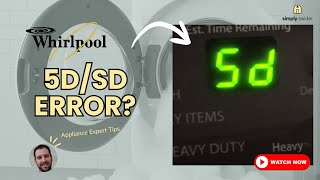 Fix Whirlpool Washer 5D/SD Error? 5 Solutions (70% Success with #1!)