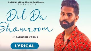 Dil Da Showroom | Parmish Verma | Recreation | Official Music Video | New Punjabi Song 2023