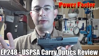 Episode 248 - USPSA Carry Optics Review