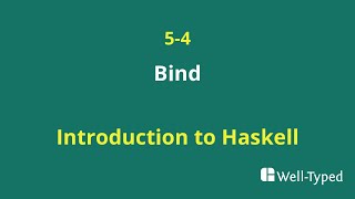 05-04 Bind (Introduction to Haskell)