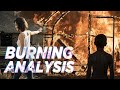 Burning Ending Explained & Analysis | Loyalty Cup