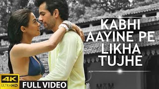Kabhi Aayine Pe Full Video(4K) Song | Hate Story 2 | Jay Bhanushali | Surveen Chawla