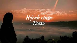 Hijrah Cinta (Lirik) | Rossa