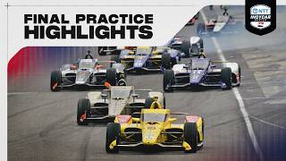 Final Practice Highlights | 2026 Indianapolis 500