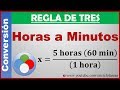 REGLA DE TRES SIMPLE DIRECTA- Conversión de Horas a minutos - (h a min) - Ejemplo 1