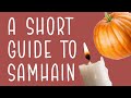 A Short Guide To Samhain