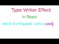 Type Writer Effect in React
