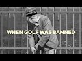 The Time Scotland Outlawed Golf