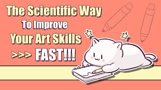 The Scientific Way to Improve your Art FAST! - How to Practice and Remember Efficiently