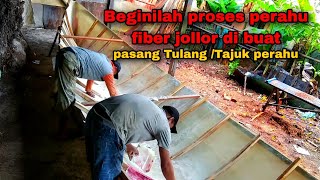 Beginilah Cara pembuatan perahu  Fiber Jollor Dengan proses pembuatan gading/Tulang perahu