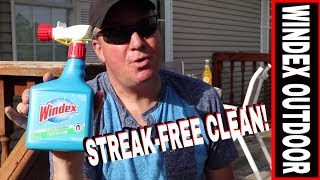 STREAK-FREE SHINE USING WINDEX OUTDOOR CLEANER AROUND HOUSE