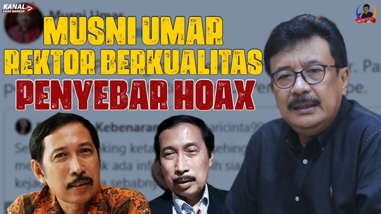 MUSNI UMAR REKTOR BERKUALITAS PENYEBAR H0AX - YouTube