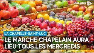 La Chapelle-Saint-Luc lance son marché hebdomadaire